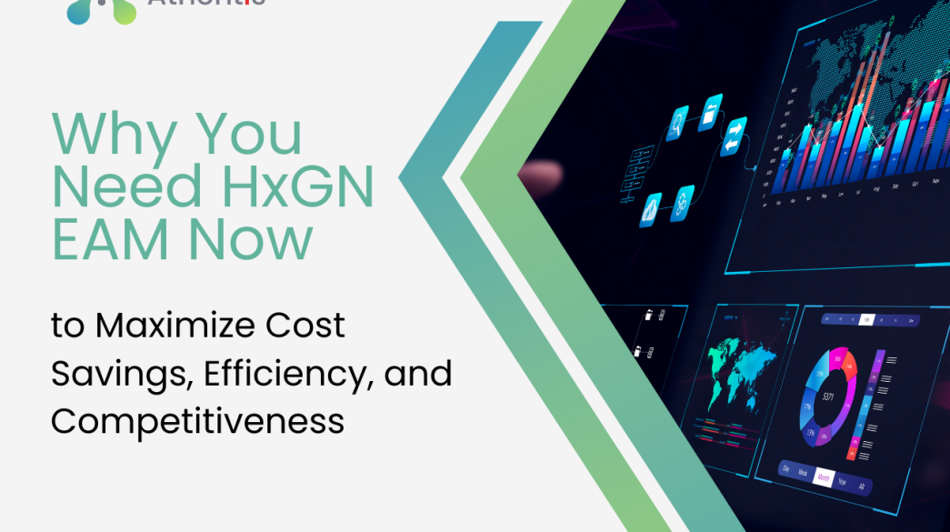 Why You Need HxGN EAM Now